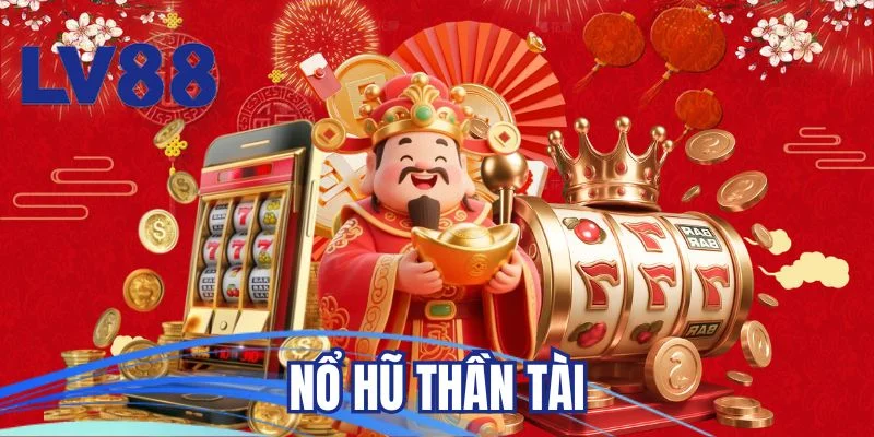 Nổ hũ thần tài